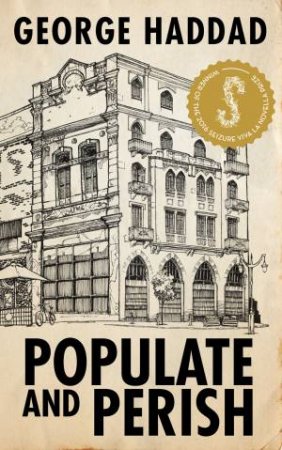 Populate and Perish by George Haddad