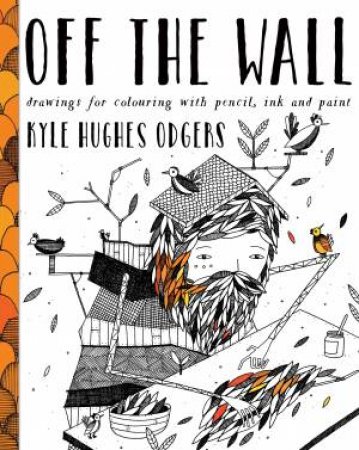 Off the Wall by Kyle Hughes-Odgers