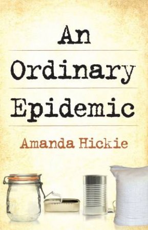 An Ordinary Epidemic by Amanda Hickie