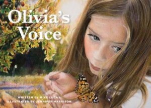 Olivia's Voice by Mike Lucas & Jennifer Harrison