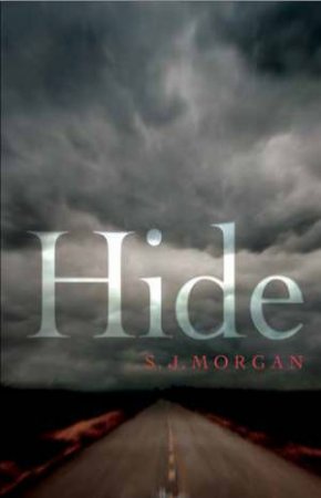 Hide by S. J. Morgan