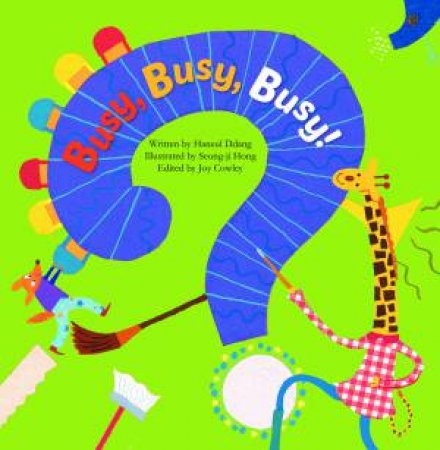 Busy, Busy, Busy! by Ddang Haneul & Joy Cowley