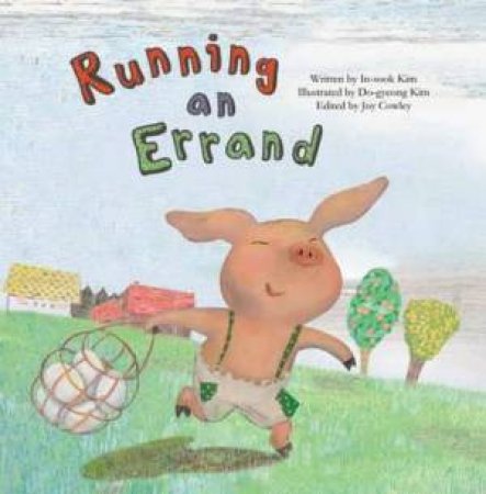 Running An Errand by In-sook Kim & Joy Cowley