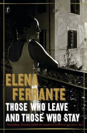 Those Who Leave and Those Who Stay by Elena Ferrante