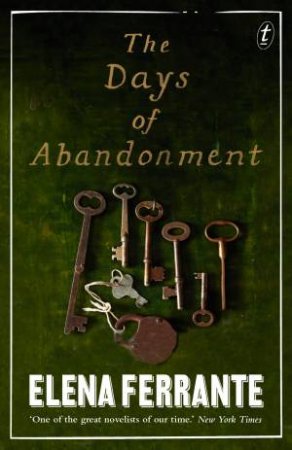 The Days Of Abandonment by Elena Ferrante