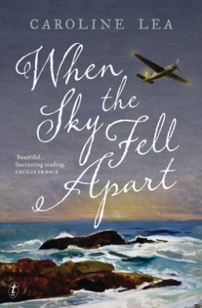 When the Sky Fell Apart by Caroline Lea