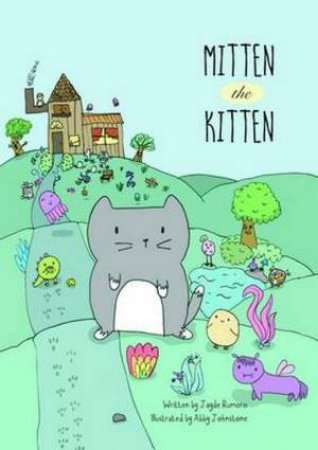 Mitten The Kitten by Jayde Rumoro