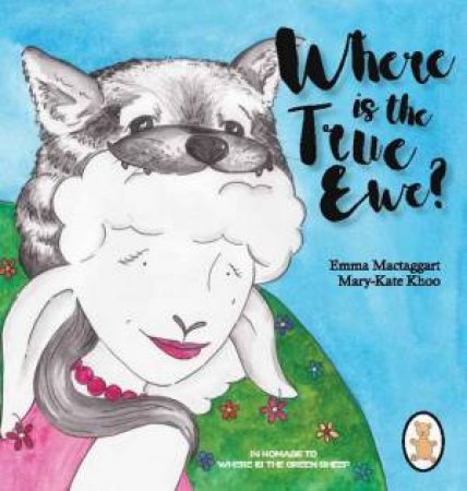 Where is the True Ewe by Emma Mactaggart