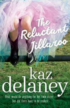 The Reluctant Jillaroo by Kaz Delaney