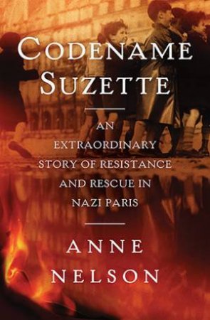 Codename Suzette by Anne Nelson