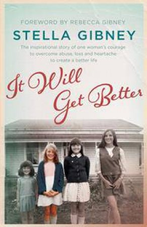 It Will Get Better by Stella Gibney