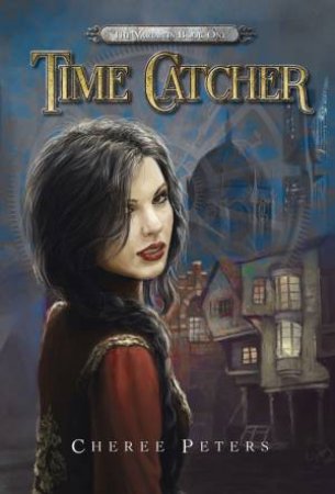 Time Catcher by Cheree Peters