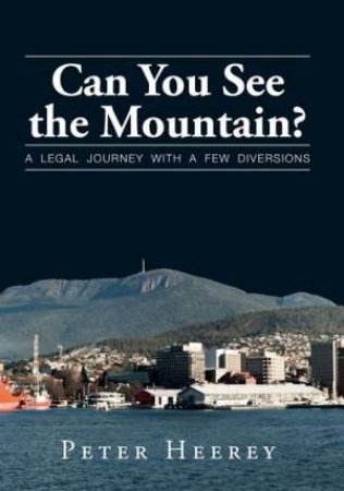 Can You See The Mountain? by Peter Heerey