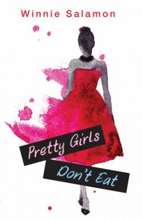 Pretty Girls Dont Eat by Winnie Salamon