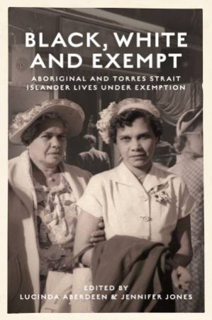 Black, White And Exempt by Lucinda Aberdeen & Jennifer Jones