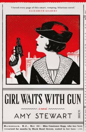 Girl Waits With Gun by Amy Stewart