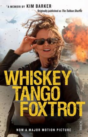 Whiskey Tango Foxtrot by Kim Barker