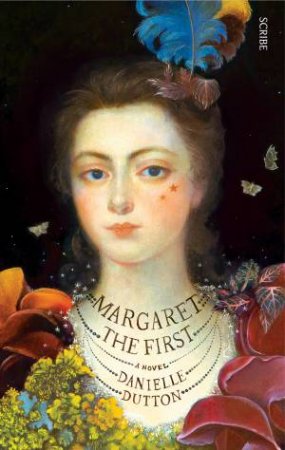 Margaret The First by Danielle Dutton