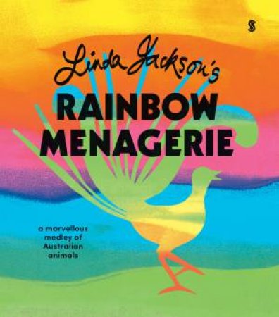 Linda Jackson's Rainbow Menagerie by Linda Jackson