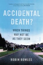 Accidental Death When Things Arent What They Seem
