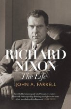 Richard Nixon The Life