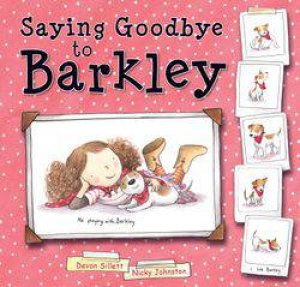 Saying Goodbye to Barkley by Devon Sillett & Nicky Johnston