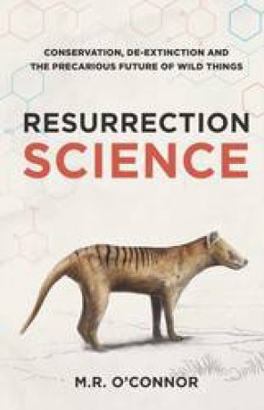 Resurrection Science by M R O'Connor