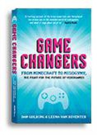 Game Changers by  Leena van Deventer & Dan Golding