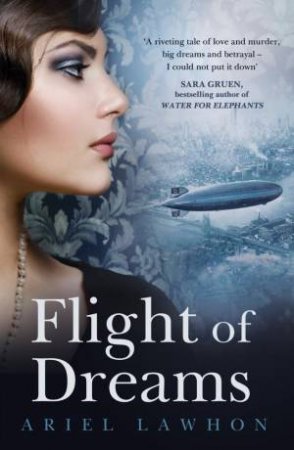 Flight Of Dreams by Ariel Lawhon