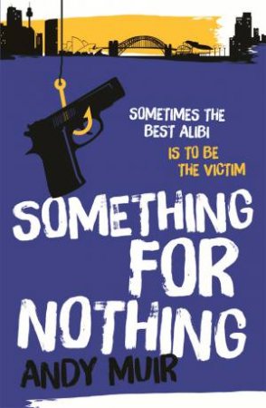 Something For Nothing by Andy Muir