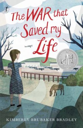 The War That Saved My Life by Kimberly Brubaker Bradley