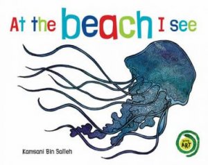 At The Beach I See by Kamsani Bin Salleh