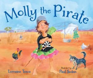 Molly the Pirate by Lorraine Teece & Paul Seden