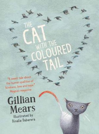 The Cat With The Coloured Tail by Gillian Mears & Dinalie Dabarera