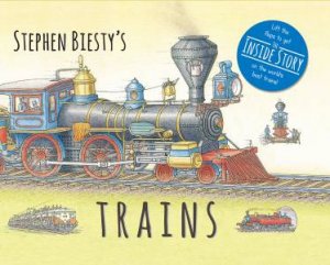 Stephen Biesty's Trains! by Ian Graham & Stephen Biesty