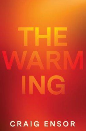 The Warming by Craig Ensor