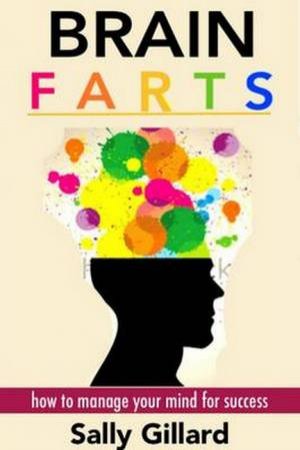 Brain FARTS by Sally Gillard