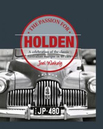 The Passion For Holden by Joel Wakely