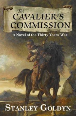 Cavalier's Commission by Stanley Goldyn