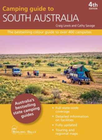 Camping Guide South Australia 4th Ed by Cathy Craig & Savage Lewis