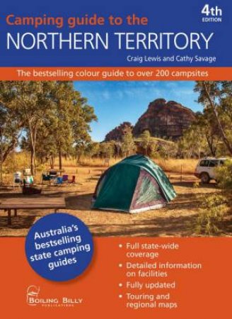 Camping Guide To The Northern Territory 4th Ed by Craig Lewis