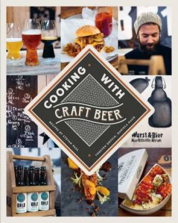 Cooking With Craft Beer by Torsten Goffin