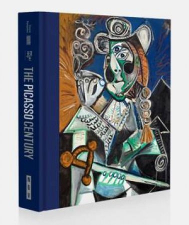 The Picasso Century by Didier Ottinger & Anna Hiddleston-Galloni