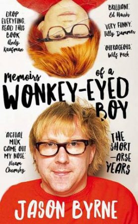 Adventures Of A Wonky Eyed Boy by Jason Byrne