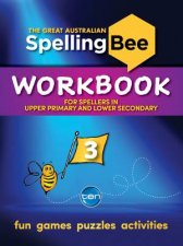 The Great Australian Spelling Bee Workbook 3