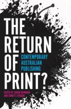 The Return Of Print Contemporary Australian Publishing