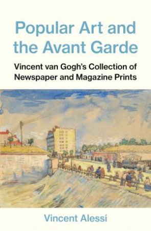 Popular Art And The Avant-garde by Vincent Alessi