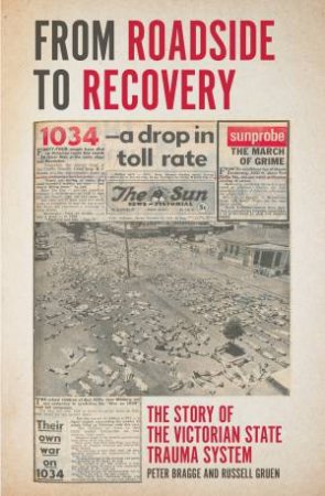 From Roadside to Recovery by Peter Bragge & Russell Green