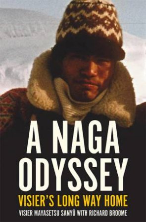 A Naga Odyssey by Visier Sanyü & Richard Broome