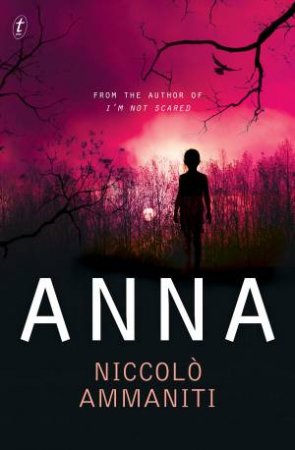 Anna by Niccolo Ammaniti